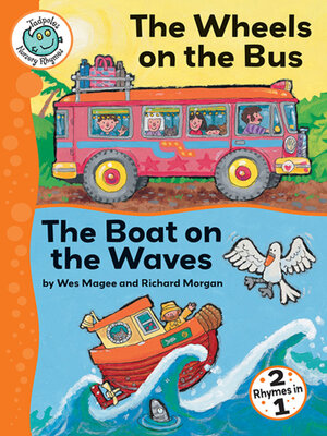 cover image of The Wheels on the Bus and the Boat on the Waves